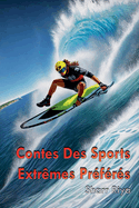 Contes Des Sports Extr?mes Pr?f?r?s