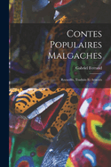 Contes Populaires Malgaches: Recueillis, Traduits Et Annotes