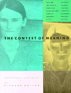 Contest of Meaning: Critical Histories of Photography