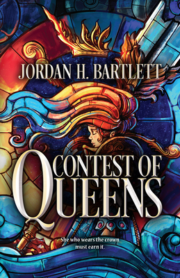 Contest of Queens: Volume 1 - Bartlett, Jordan H