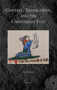 Contest, Translation, and the Chaucerian Text