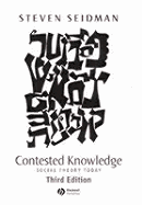 Contested Knowledge: Social Theory Today - Seidman, Steven, Professor