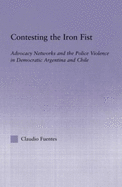 Contesting the Iron Fist: Advocacy Networks and Police Violence in Democratic Argentina and Chile