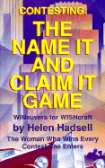 Contesting: The Name It and Claim It Game: Wineuvers for Wishcraft