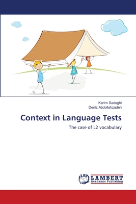 Context in Language Tests - Sadeghi, Karim, and Abdollahzadeh, Deniz