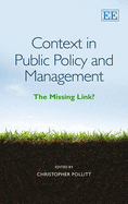 Context in Public Policy and Management: The Missing Link?