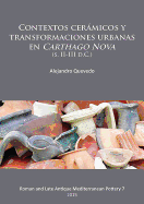 Contextos cermicos y transformaciones urbanas en Carthago Nova (s. II-III d.C.)