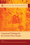 Contextual Theology for the Twenty-First Century