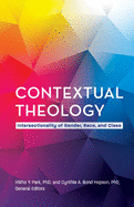 Contextual Theology: Intersectionality of Gender, Race, and Class