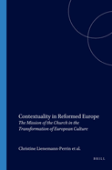 Contextuality in Reformed Europe: The Mission of the Church in the Transformation of European Culture