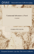 Continental Adventures: A Novel; Volume I