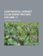 Continental Dorset Club Sheep Record Volume 11