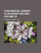 Continental Dorset Club Sheep Record Volume 20