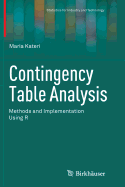 Contingency Table Analysis: Methods and Implementation Using R