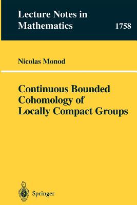 Continuous Bounded Cohomology of Locally Compact Groups - Monod, Nicolas