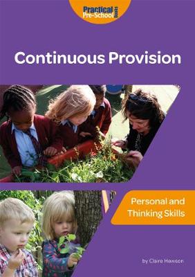 Continuous Provision: Personal and Thinking Skills - Hewson, Claire