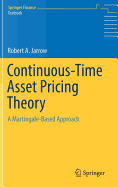 Continuous-Time Asset Pricing Theory: A Martingale-Based Approach