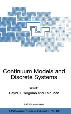 Continuum Models and Discrete Systems - Bergman, David J (Editor), and Inan, Esin (Editor)