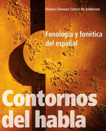 Contornos del Habla: Fonologia y Fonetica del Espanol