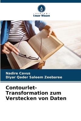 Contourlet-Transformation zum Verstecken von Daten - Cavus, Nadire, and Qader Saleem Zeebaree, Diyar