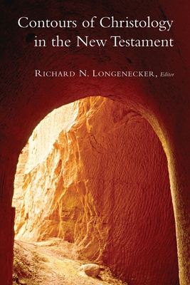 Contours of Christology in the New Testament - Longenecker, Richard N, PH.D., D.D.