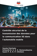 Contr?le s?curis? de la transmission des donn?es pour la communication 5G dans l'automobile mobile