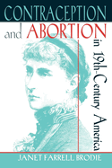 Contraception and Abortion in Nineteenth-Century America: A Critical Edition of the "symphonia Armonie Celestium Revelationum" (Symphony of the Harmon