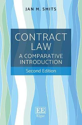 Contract Law: A Comparative Introduction, Second Edition - Smits, Jan M