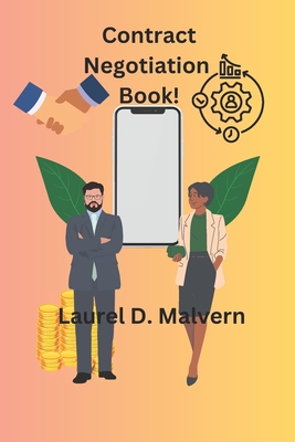 Contract Negotiation Book! - Malvern, Laurel D