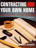 Contracting Your Own Home: A Step-By-Step Guide