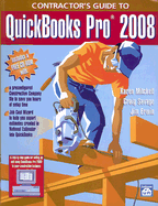 Contractor's Guide to QuickBooks Pro 2008 - Mitchell, Karen, and Savage, Craig, and Erwin, Jim