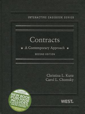 Contracts: A Contemporary Approach - Kunz, Christina, and Chomsky, Carol