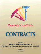 Contracts: Keyed to Knapp, Crystal, and Prince's Problems in Contract Law: Cases and Materials