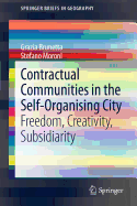 Contractual Communities in the Self-Organising City: Freedom, Creativity, Subsidiarity