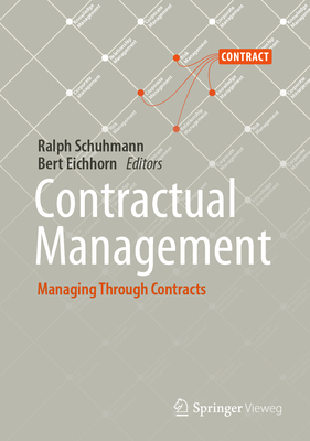 Contractual Management: Managing Through Contracts - Schuhmann, Ralph (Editor), and Eichhorn, Bert (Editor)