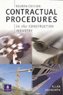 Contractual Procedures in the Construction Industry - Ashworth, Allan