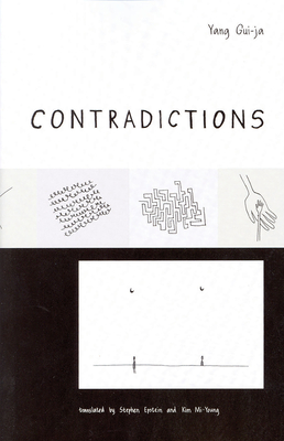 Contradictions (Ceas) - Gui-Ja, Yang, and Epstein, Stephen J (Translated by), and Mi-Young, Kim (Translated by)