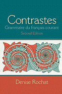 Contrastes: Grammaire Du Fran?ais Courant