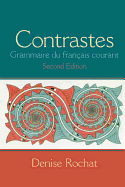 Contrastes: Grammaire Du Francais Courant Plus Mylab French (One Semester) -- Access Card Package