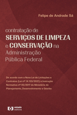 Contratao de servios de limpeza e conservao na Administrao Pblica Federal - S, Felipe de Andrade