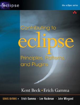 Contributing to Eclipse: Principles, Patterns, and Plug-Ins - Gamma, Erich, and Beck, Kent