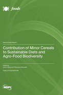 Contribution of Minor Cereals to Sustainable Diets and Agro-Food Biodiversity
