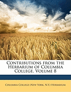 Contributions from the Herbarium of Columbia College, Volume 8