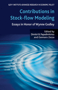 Contributions to Stock-Flow Modeling: Essays in Honor of Wynne Godley