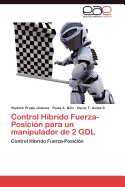 Control Hibrido Fuerza-Posicion Para Un Manipulador de 2 Gdl