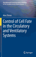 Control of Cell Fate in the Circulatory and Ventilatory Systems