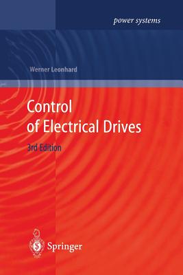 Control of Electrical Drives - Leonhard, Werner