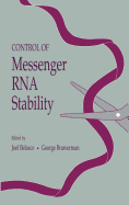Control of Messenger RNA Stability