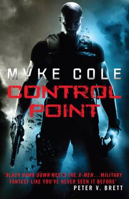 Control Point: A thrilling military fantasy to set your pulse racing - Cole, Myke