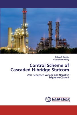 Control Scheme of Cascaded H-bridge Statcom - Sambu, Srikanth, and Reddy, K Devender